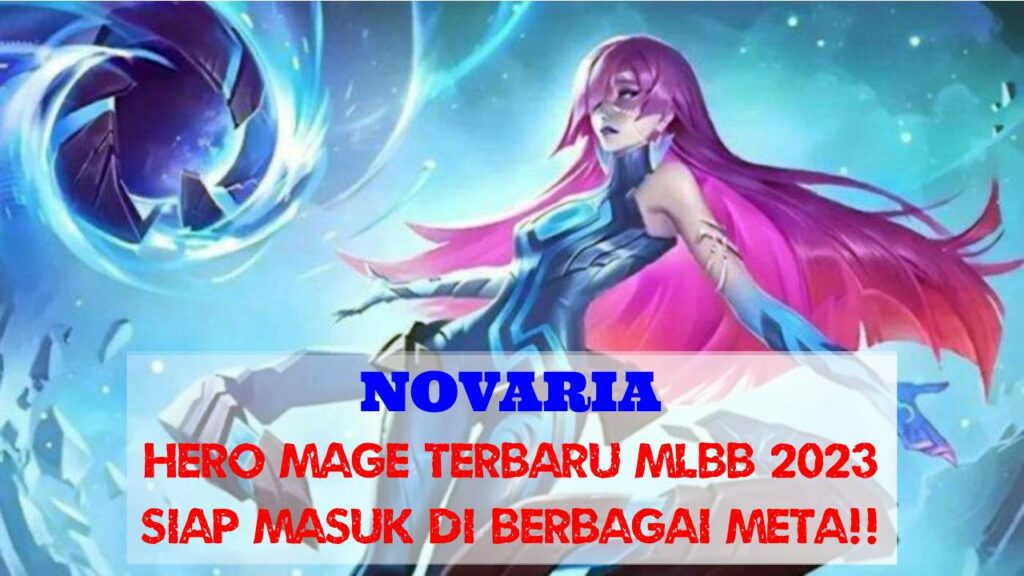 Novaria Hero Mage Baru Mobile Legend Ml