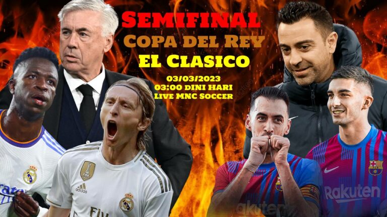 Prediksi Skor EL Clasico Real Madrid VS Barcelona Semifinal Copa del Rey
