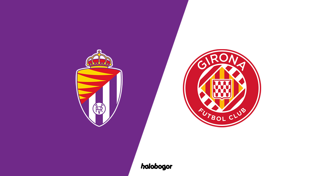 Prediksi Real Valladolid Vs Girona Di Liga Spanyol 2022-2023