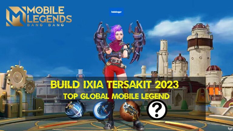 Build Ixia Tersakit 2023 Top Global Mobile Legend
