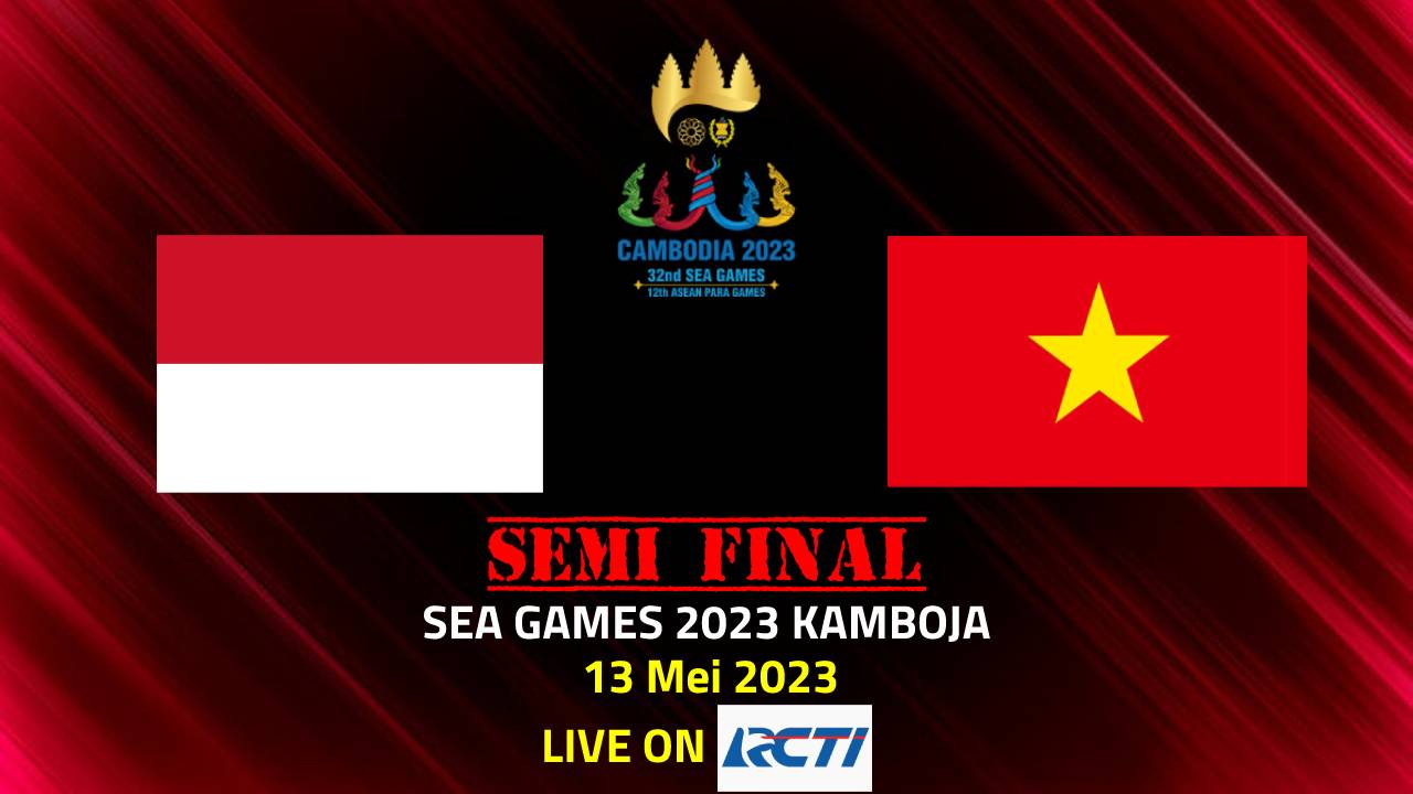 Prediksi Indonesia vs Vietnam Semi Final Sea Games 2023 Kamboja