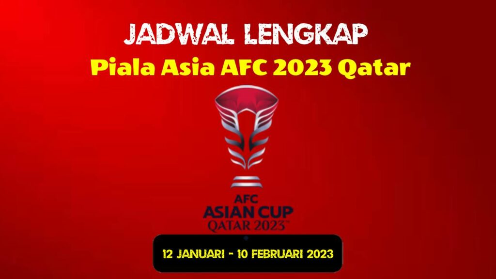 Jadwal Lengkap Piala Asia 2023 Qatar Hari Ini