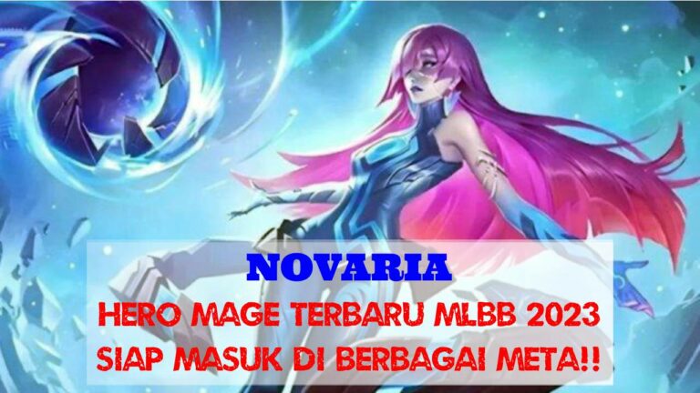Novaria Hero Mage Baru Mobile Legend (ML) 2023