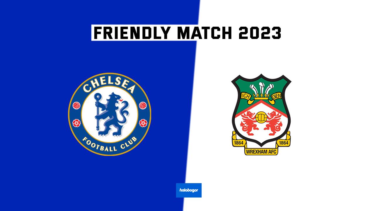 Prediksi Chelsea vs Wrexham di Friendly Match 2023
