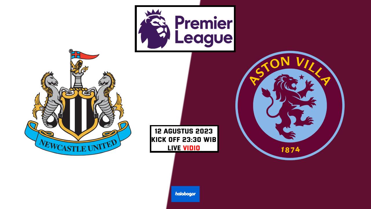 Prediksi Newcastle United vs Aston Villa di Premier League 12 Agustus 2023